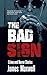 The Bad Sign: Crime and Hor...