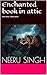 Enchanted book in attic by Neeru Singh