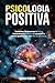 Psicologia positiva: Trasfo...