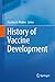 History of Vaccine Development