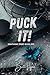 Puck It!: Nighthawk Series Book One