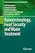 Nanotechnology, Food Security and Water Treatment by K M Gothandam