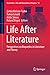 Life After Literature: Pers...