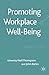 Promoting Workplace Well-being by N. Thompson