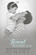 Single Dads Boxset: Bücher 4-6 (Single Dads - Deutsche Ausgabe)