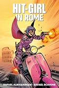 Hit-Girl, Vol. 3: Hit-Girl in Rome