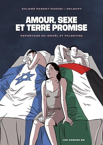 Amour, sexe et Terre promise - Reportage en Israël et Palestine (Hardcover)