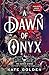 A Dawn of Onyx (The Sacred Stones, #1)