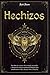 Hechizos: Descubre los secr...