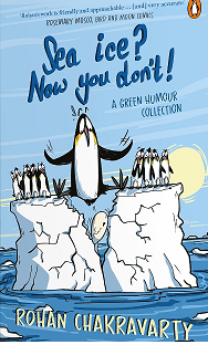 Sea Ice? Now You Don't!: A Green Humour Collection