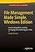File Management Made Simple, Windows Edition