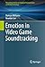Emotion in Video Game Sound...