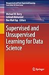 Supervised and Unsupervised Learning for Data Science (Unsupervised and Semi-Supervised Learning) Supervised and Unsupervised Learning for Data Science (Unsupervised and Semi-Supervised Learning)