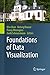 Foundations of Data Visualization