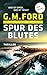 Spur des Blutes: Thriller. ...