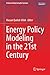 Energy Policy Modeling in the 21st Century (Understanding Complex Systems)