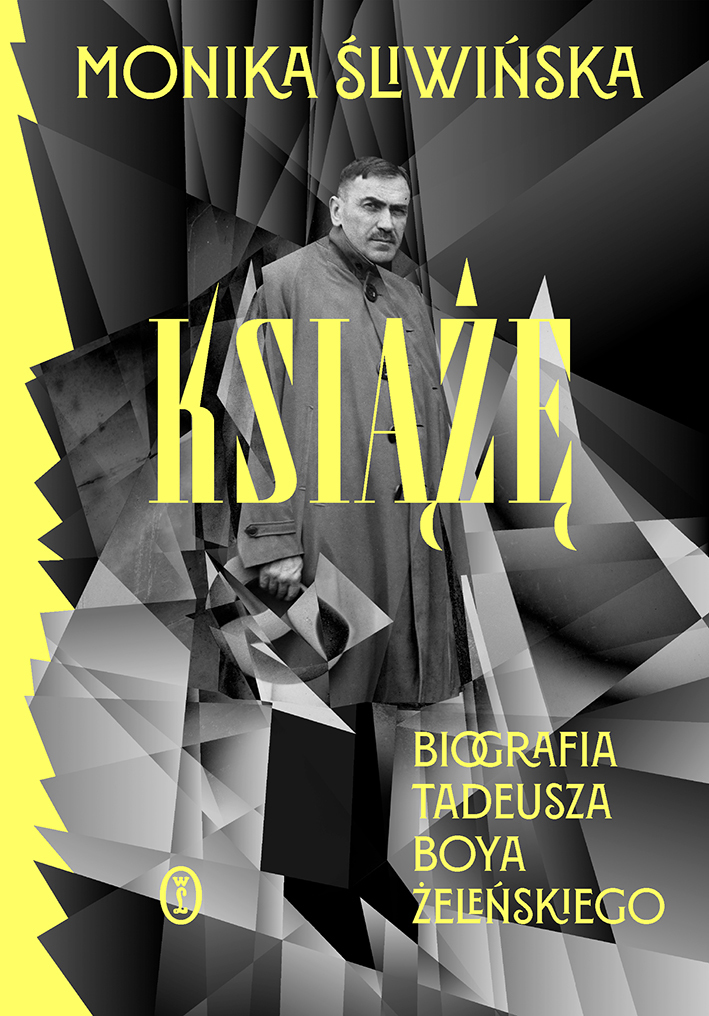 Książę. Biografia Tadeusza Boya-Żeleńskiego (Hardcover)