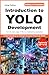 Introduction to YOLO Develo...
