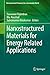 Nanostructured Materials for Energy Related Applications (Environmental Chemistry for a Sustainable World Book 24)