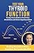 Test Your Thyroid Function: Dr. Ray Peat's Guide to Track Your Metabolism and Detect Hypothyroidism (Healing Metabolism)