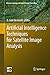 Artificial Intelligence Techniques for Satellite Image Analysis (Remote Sensing and Digital Image Processing Book 24)