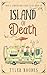 Island of Death (Max's Campervan Case Files Book 10)