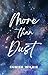 More Than Dust
