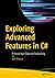 Exploring Advanced Features in C#: Enhance Your Code and Productivity