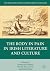 The Body in Pain in Irish Literature and Culture by Fionnuala Dillane
