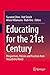 Educating for the 21st Cent...