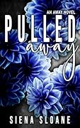 Pulled Away (An Away Novel) 