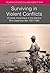 Surviving in Violent Conflicts by Ting Guo
