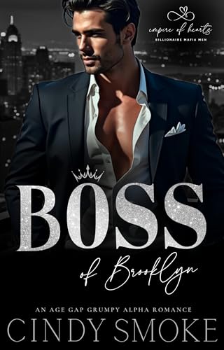 Boss of Brooklyn (Empire of Hearts: Billionaire Mafia Men, #2)