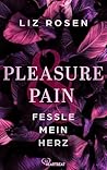 Pleasure and Pain - Fessle mein Herz (A Dark Desire Club Romance, #1)