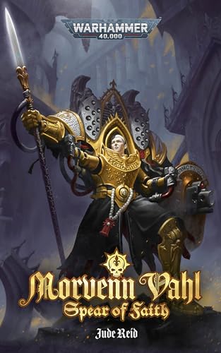 Morvenn Vahl: Spear of Faith (Warhammer 40,000)