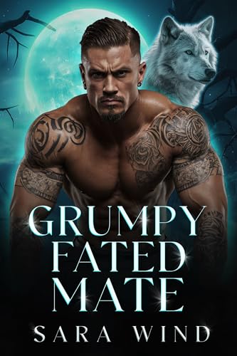 Grumpy Fated Mate: Second Chance Paranormal Romance (Kindle Edition)