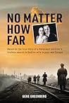 No Matter How Far...