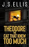 Theodore: The Cat...