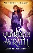 Guardian of Wrath: A Nyx Fortuna Novel