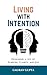 Living with Intention: Desi...