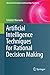 Artificial Intelligence Techniques for Rational Decision Making (Advanced Information and Knowledge Processing)