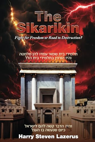 The Sikarikin: Fight for Freedom or Road to Destruction? (Paperback)