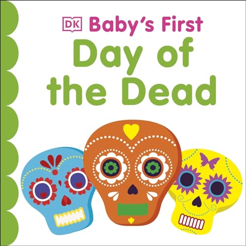 DK Children Babys First Day of the Dead (Babys First Board Books).