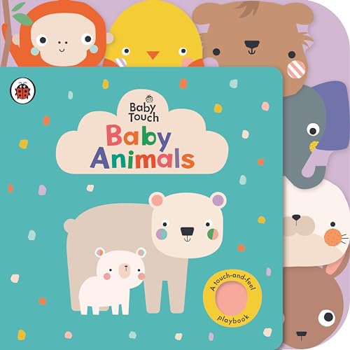 Baby Touch: Baby Animals: A touch-and-feel playbook (Board Book)