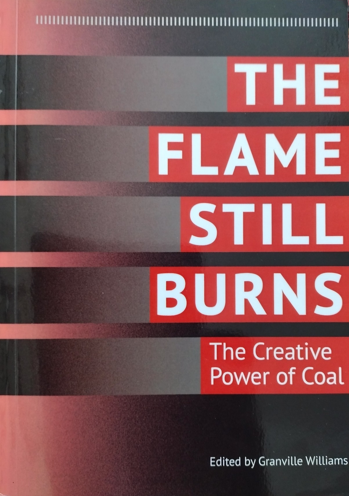 The Flame Still Burns: The Creative Power of Coal Mining