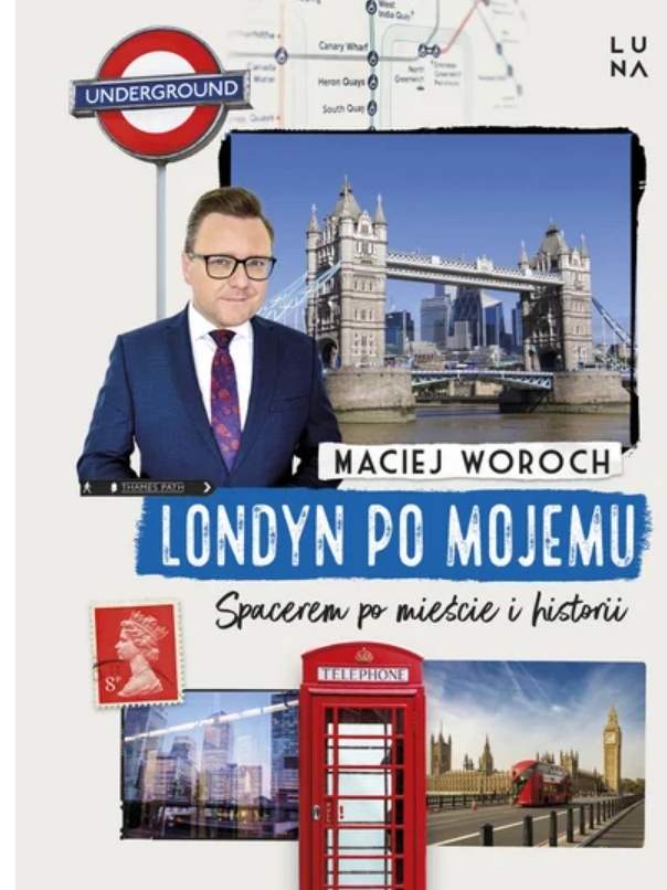 Londyn po mojemu. Spacerem po mieście i historii