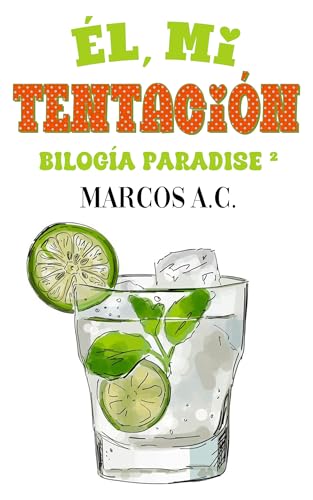 Él, mi tentación (Bilogía "Paradise" nº 2) (Spanish Edition)