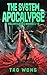 The System Apocalypse: Relentless Books 1-3 : An Apocalyptic LitRPG