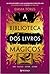 A Biblioteca dos Livros Mágicos