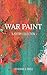 War Paint: A Poetry Collection